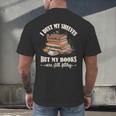 Romantasy I Dust My Shelves But My Books Are Still Filthy Men's Back Print T-Shirt