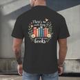 Sarcastic There’s No Such Thing As Too Many Books Men's Back Print T-Shirt Sarcastic There’s No Such Thing As Too Many Books Men's Back Print T-Shirt