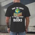 Save The Earth It’s The Only Planet With Books Men's Back Print T-Shirt Save The Earth It’s The Only Planet With Books Men's Back Print T-Shirt