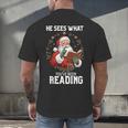 He Sees What You'Ve Been Reading Santa Book Lover Men's Back Print T-Shirt He Sees What You'Ve Been Reading Santa Book Lover Men's Back Print T-Shirt