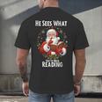 He Sees What You'Ve Been Reading Santa Book Lover For Women Men's Back Print T-Shirt He Sees What You'Ve Been Reading Santa Book Lover For Women Men's Back Print T-Shirt