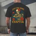 Skeleton Read Book Just One More Chapter Floral Book Lover Men's Back Print T-Shirt