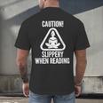 Slippery When Reading Unhinged Book Lover Meme Witty Men's Back Print T-Shirt