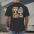So Many Books But So Little Time Tee For Bookworms Readers Men's Back Print T-Shirt