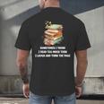 Sometimes I Think I Read Too Much For Books Lover Men's Back Print T-Shirt Sometimes I Think I Read Too Much For Books Lover Men's Back Print T-Shirt