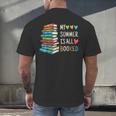 My Summer Is All Booked Book Reading Book Lover Men's Back Print T-Shirt My Summer Is All Booked Book Reading Book Lover Men's Back Print T-Shirt