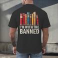 Support Banned Books Freedom I'm With The Banned Men's Back Print T-Shirt