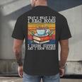That's What I Do I Read Books Drink Coffee And I Know Things Men's Back Print T-Shirt