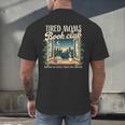 Tired Moms Book-Club Reading Book Lover Literature Bookish Men's Back Print T-Shirt