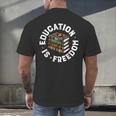 History Education Is Freedom Books Teach Black History Men's Back Print T-Shirt
