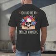 You Had Me At Trigger Warning Smut Books Dark Romance Skull Men's Back Print T-Shirt