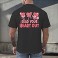 Valentine Day Book Read Your Heart Out Lovers Teacher Kids Men's Back Print T-Shirt