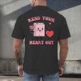 Valentines Day Book Read Your Heart Out Women Men Kids Men's Back Print T-Shirt Valentines Day Book Read Your Heart Out Women Men Kids Men's Back Print T-Shirt
