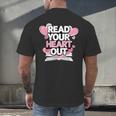 Women Read Your Heart Out Valentine's Day Teacher Book Men's Back Print T-Shirt Women Read Your Heart Out Valentine's Day Teacher Book Men's Back Print T-Shirt