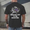 Women's Going On a Trip To The Bookstore Bookworm Humor Men's Back Print T-Shirt Women's Going On a Trip To The Bookstore Bookworm Humor Men's Back Print T-Shirt