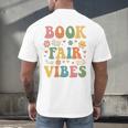 Book Fair Vibes Groovy Retro School Reading Nostalgic Men's Back Print T-Shirt