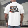 Book Lovers Im With The Banned Books For Reading Librarian Men's Back Print T-Shirt Book Lovers Im With The Banned Books For Reading Librarian Men's Back Print T-Shirt