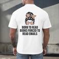 Born To Read Books Forced To Read Emails Messy Bun Reading Men's Back Print T-Shirt Born To Read Books Forced To Read Emails Messy Bun Reading Men's Back Print T-Shirt