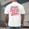 Forget Flowers Buy Me Books Men's Back Print T-Shirt