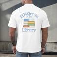 I'd Rather Be At The Library Book Lover Loves Books Men's Back Print T-Shirt