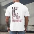 A Lot To Read At The Moment Book Reader Retro Reading Men's Back Print T-Shirt
