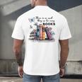 There Is No Such Thing As Too Many Books Reading Librarian Men's Back Print T-Shirt There Is No Such Thing As Too Many Books Reading Librarian Men's Back Print T-Shirt