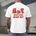 Read Your Heart Out Valentine Teacher Bookworm Lover Men's Back Print T-Shirt