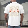 Retro A Day Without Reading Is Like Just Kidding Book Lover Men's Back Print T-Shirt