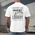 When In Doubt Go To The Library Teacher Vintage Book Lovers Men's Back Print T-Shirt When In Doubt Go To The Library Teacher Vintage Book Lovers Men's Back Print T-Shirt