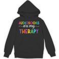 Audiobooks Are My Therapy Book Lover Audiobook Women Unisex Hoodie