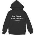 Author Typewriter The Book Was Better Unisex Hoodie