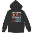 Ban Liars And Crooks Not History And Books Unisex Hoodie Ban Liars And Crooks Not History And Books Unisex Hoodie
