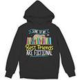 Some Of My Best Friends Are Fictional Book Lover Bookworm Unisex Hoodie