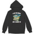 I Like Big Books And I Cannot Lie Book Reading Book Lover Unisex Hoodie