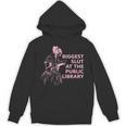 Biggest Slut At The Public Library Reading Book Club Unisex Hoodie Biggest Slut At The Public Library Reading Book Club Unisex Hoodie