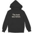 The Book Was Better Distressed Grunge Minimalist Text Unisex Hoodie The Book Was Better Distressed Grunge Minimalist Text Unisex Hoodie