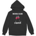Book Club Squad Reading Bookworm Wine Lover Humor Unisex Hoodie