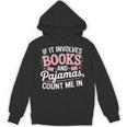 Book And Pajamas Humorous Book Lover Reading Bedtime Unisex Hoodie Book And Pajamas Humorous Book Lover Reading Bedtime Unisex Hoodie