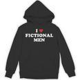 Bookish Quote Reading Lover I Love Fictional Men Unisex Hoodie Bookish Quote Reading Lover I Love Fictional Men Unisex Hoodie