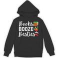 Books Booze And Besties Book Lover Bestie Squad Twinning Unisex Hoodie