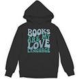 Books Are My Love Language Retro Book Quote Unisex Hoodie Books Are My Love Language Retro Book Quote Unisex Hoodie