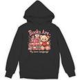 Books Are My Love Language Teddy Bear Book Lovers Valentine Unisex Hoodie Books Are My Love Language Teddy Bear Book Lovers Valentine Unisex Hoodie