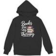Books Are My Therapy Book Lover Coffee Books Flowers Bookish Unisex Hoodie Books Are My Therapy Book Lover Coffee Books Flowers Bookish Unisex Hoodie