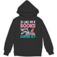 I Like My Books Spicy Coffee ICY Unisex Hoodie