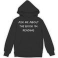 Bookworm Ask Me About The Book I'm Reading Unisex Hoodie Bookworm Ask Me About The Book I'm Reading Unisex Hoodie