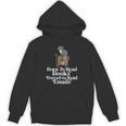 Born To Read Books Forced To Read Emails Book Lover Bookworm Unisex Hoodie Born To Read Books Forced To Read Emails Book Lover Bookworm Unisex Hoodie