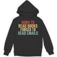 Born To Read Books Forced To Read Emails Reading Unisex Hoodie