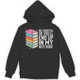 Be Careful Or You'Ll End Up In My Next Book Unisex Hoodie