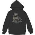 Cats Books And Coffee My Perfect Day Unisex Hoodie Cats Books And Coffee My Perfect Day Unisex Hoodie