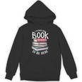 I Closed My Book To Be Here Books Lover Bookworm Unisex Hoodie